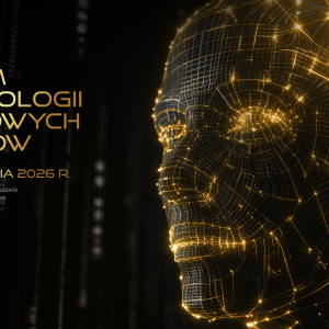 FORUM TECHNOLOGII CYFROWYCH I MEDIÓW | 15-16 stycznia 2026 r.